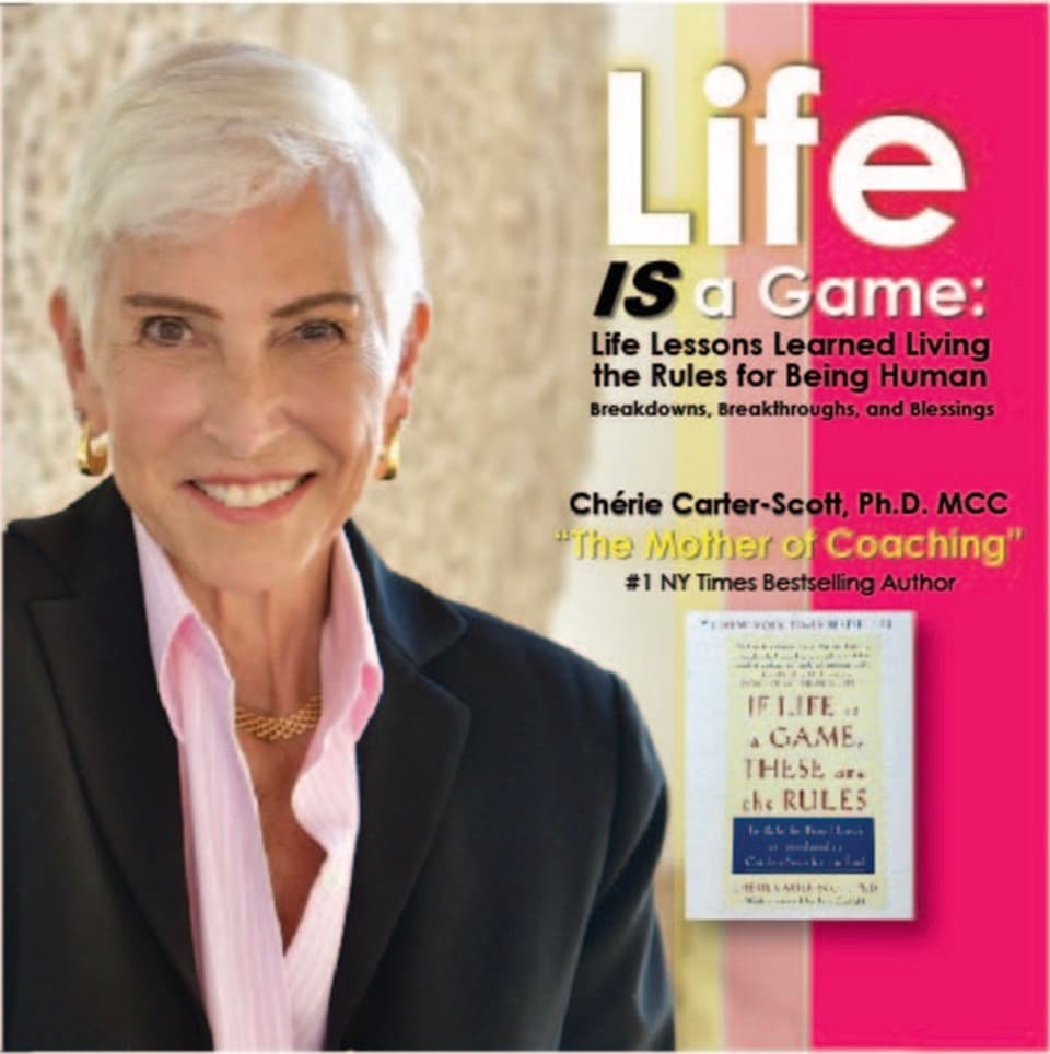 Life IS a Game: Life Lessons Learned Living the Rules for Being Human